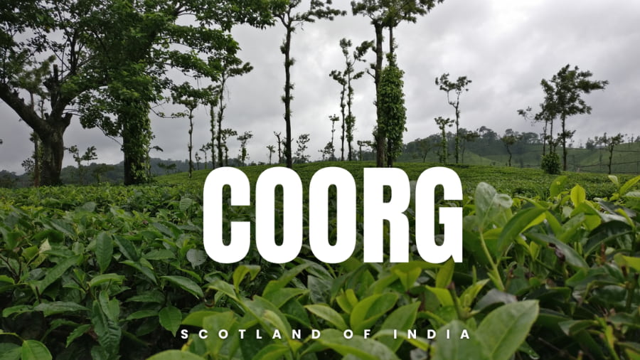 Coorg – The Scotland of India
