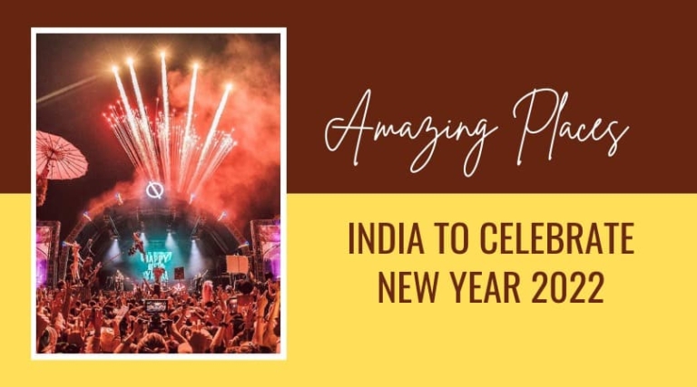 Amazing Places In India To Celebrate New Year 2022