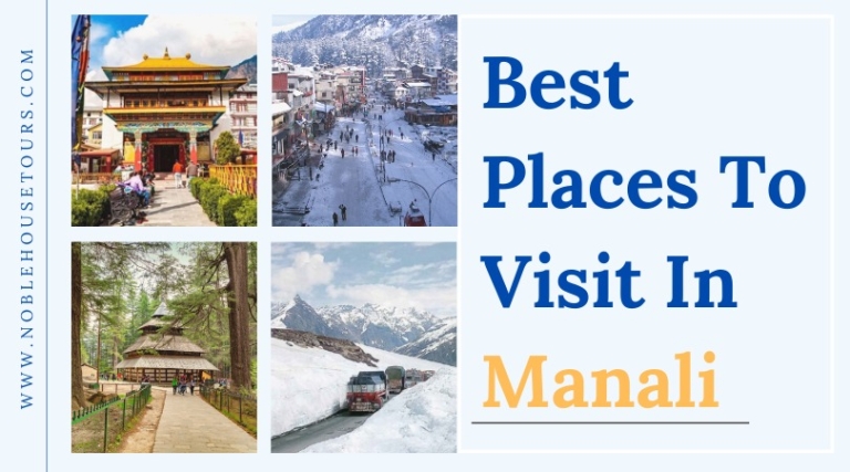 Best Places To Visit In Manali
