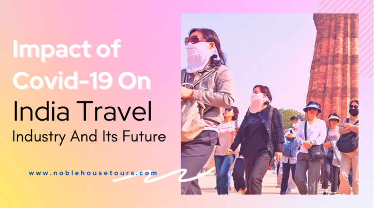 Impact of Covid-19 On India Travel Industry And Its Future