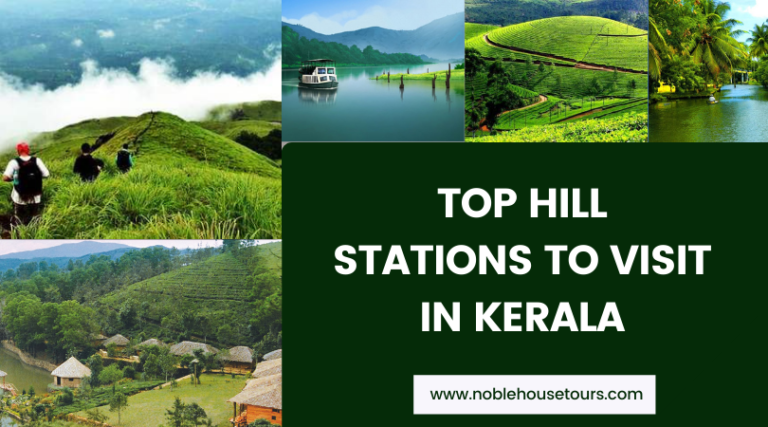 Top Hill Stations to Visit in Kerala