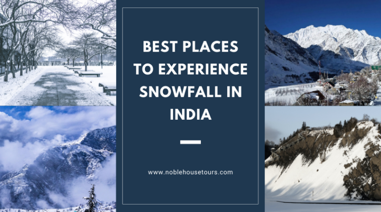Best Places To Experience Snowfall In India