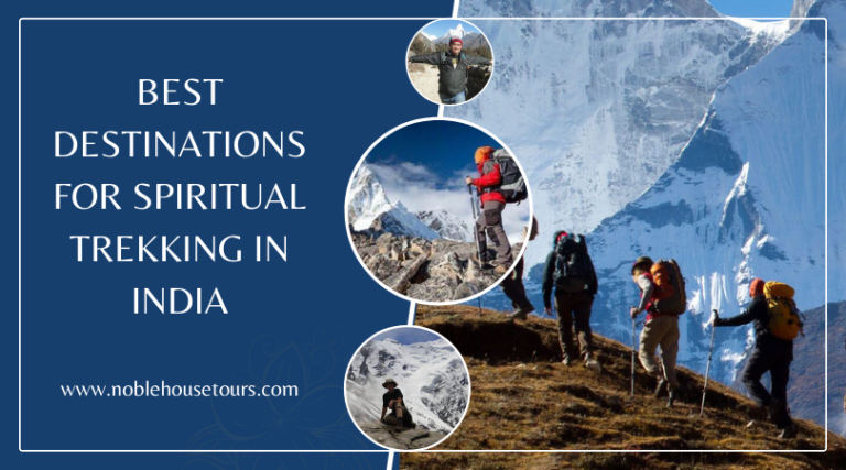 Best Destinations For Spiritual Trekking In India