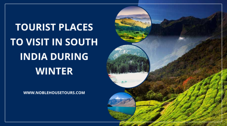 Tourist Places To Visit In South India During Winter