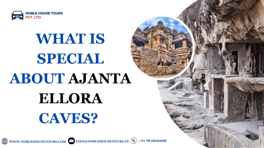 What is Special About Ajanta Ellora Caves