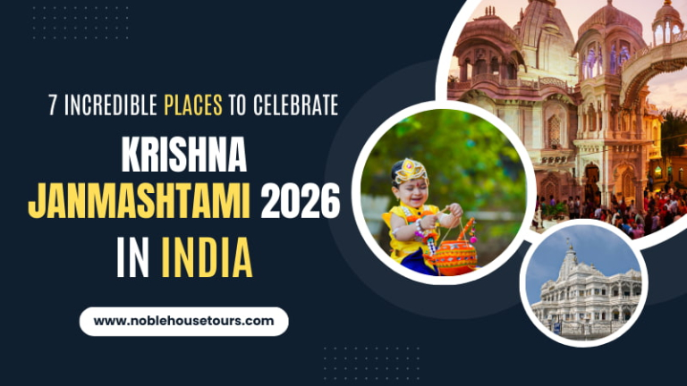 7 Incredible Places To Celebrate krishna janmashtami 2026 In India!