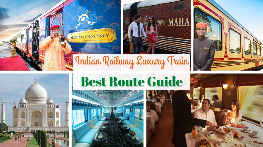 Indian Railway Luxury Train Best Route Guide