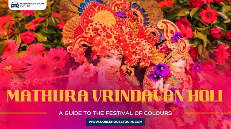 Mathura Vrindavan Holi A Guide to The Festival of Colours