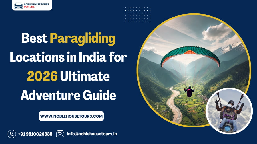 Best Paragliding Locations in India for 2026 Ultimate Adventure Guide