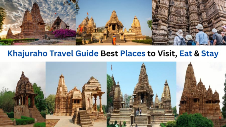 Khajuraho Travel Guide Best Places to Visit, Eat & Stay