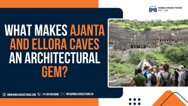 What Makes Ajanta and Ellora Caves an Architectural Gem