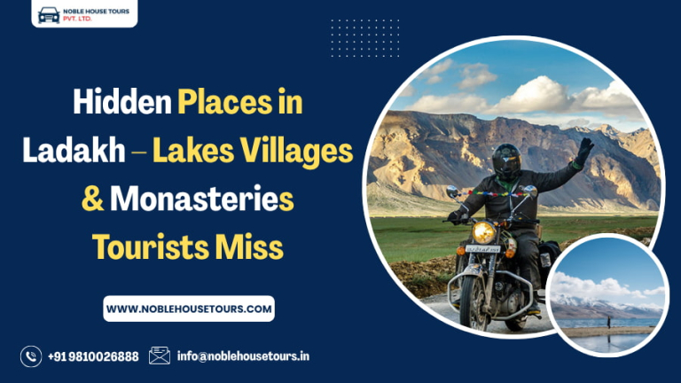 Hidden Places in Ladakh – Lakes, Villages & Monasteries Tourists Miss